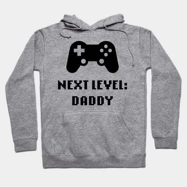 Next Level: Daddy (Dad / Expectant Father / Black) Hoodie by MrFaulbaum